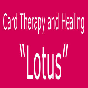 Card Therapy and Healing“Lotus”