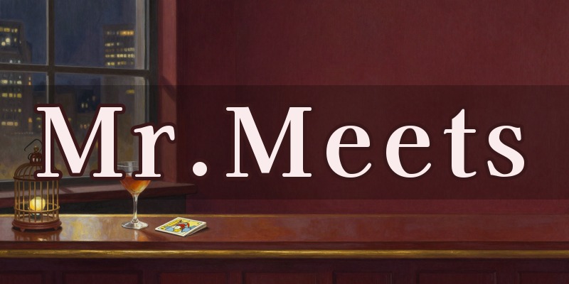 Mr.Meets｜占い×Entertainment Bar